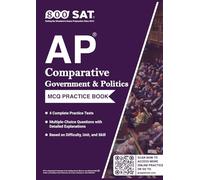 AP Comparative Government & Politics Practice Book (Advanced Placement): 2026 Edition: 4 Timed MCQ Tests + Detailed Explanations (Unit/Skill Tags & Difficulty Levels)