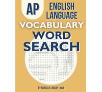 AP English Language Vocabulary Word Search: Games, Practice, Quizzes, and Test Prep for AP Students (Smart Scholar AP Series)