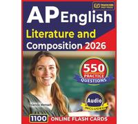 AP English Literature and Composition 2026: Study Guide with 550 Practice Questions, Explained Answers, MCQ & FRQ-Style Practice and In-Depth Review of Poetry, Prose and Drama