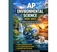 AP ENVIRONMENTAL SCIENCE PREP 2026-2027: Complete content Review, Practice Exams and proven strategies for top score