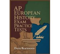 Ap European History Exam Practice Tests: Over 1000 practice questions with answers and detailed explanations to prepare you for the exam.
