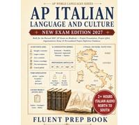 AP Italian Language and Culture Fluent Prep Book 2027: Built for the Revised 2027 AP Exam on Bluebook: Project Presentation, Project Q&A, ... Guidance (Score 5: AP World Languages)