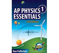 AP Physics 1 Essentials: An APlusPhysics Guide
