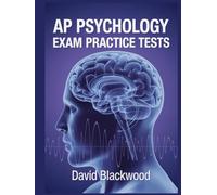 Ap Psychology Exam Practice Tests: Over 1000 practice questions with answers and detailed explanations to prepare you for the exam