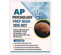 AP PSYCHOLOGY PREP BOOK 2026-2027: Full-Length Review Textbook, Exam Strategies, and Study Guide for Top AP Scores