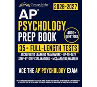 AP Psychology Prep Book: The Complete and Up-to-Date Exam Prep to Master the AP Psychology Test. Full-Length Practice Tests, Step-by-Step Explanations, & Expert Tips