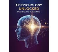 Ap Psychology Unlocked: Decoding The Human Mind