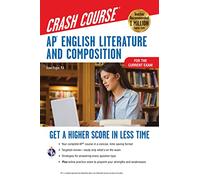 Ap(r) English Literature & Composition Crash Course, for the New 2020 Exam, Book + Online: Get a Higher Score in Less Time (AP Crash Course (REA))