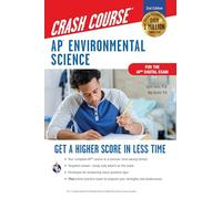 Ap(r) Environmental Science Crash Course, for the New 2020 Exam, Book + Online: Get a Higher Score in Less Time