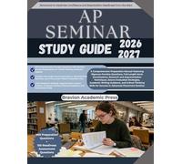 AP SEMINAR STUDY GUIDE 2026-2027