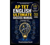 AP TET ENGLISH SUCCESS MANUAL 2026 (TELUGU EDITION): Language-I & II (Paper-I & II: Content + Pedagogy) | The Logic-Driven Blueprint Mapped to the New AP State Board Syllabus