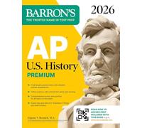 AP U.S. History Premium, 2026: Prep Book with 5 Practice Tests + Comprehensive Review + Online Practice (Barron's AP Prep)