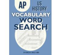 AP US History Vocabulary Word Search: Games, Practice, Quizzes, and Test Prep for AP Students (APUSH) (Smart Scholar AP Series)