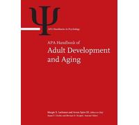 APA Handbook of Adult Development and Aging Volume 1 (APA Handbooks in Psychology® Series)