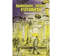 Apabullante Silencio Extranjero: 6 (Narrativa Pez de Plata)