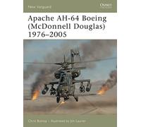 Apache AH-64 Boeing (McDonnell Douglas) 1976-2005: No.111 (New Vanguard)