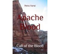 Apache Blood: Call of the Blood (Das Blut der Apachen)
