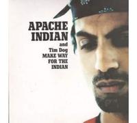 Apache Indian - Make Way For The Indian