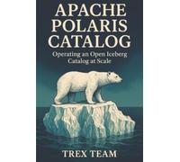 Apache Polaris Catalog: Operating an Open Iceberg Catalog at Scale