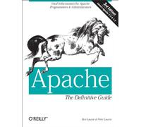 Apache: The Definitive Guide – The Definitive Guide – 3.ª edición