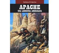 Apache. Una leggenda americana (Odoya library)