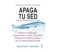 Apaga tu sed: Plan de hidratación profunda (Plus vitae)