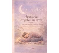 Apaiser les tempêtes du cycle: Yin yoga, émotions et médecine chinoise pour traverser le syndrome prémenstruel (YIN & Féminin)