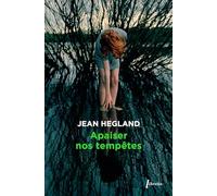 Apaiser nos tempêtes