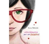 Apaixonada Por Um Idiota (ebook)