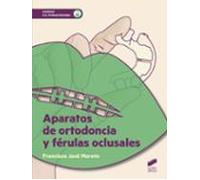 Aparatos De Ortodoncia Y Ferulas Oclusales