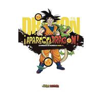 ¡aparece dragon! las curiosidades que no conocías de dragon ball (SIN COLECCION)