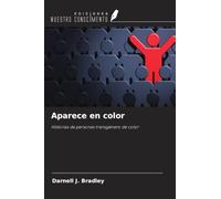 Aparece en color: Historias de personas transgénero de color