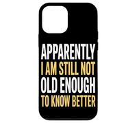Aparentemente Todavía No Tengo Edad Suficiente Eventos Carcasa para iPhone 12 Mini