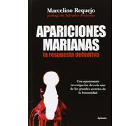 Apariciones marianas, la respuesta definitiva: 9 (Historia Oculta)