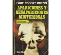 Apariciones y desapariciones misteriosas