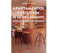 Apartamentos y estudios de un solo ambiente: Nuevas ideas y soluciones