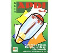 APDI 3 y 4, aprendo a pensar desarrollando mi inteligencia. Guía (SIN COLECCION)