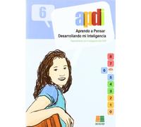 APDI 6, aprendo a pensar desarrollando mi inteligencia (SIN COLECCION)