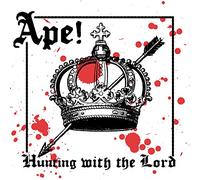 Ape! - Hunting With The Lord [Vinilo]