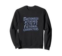 Apegado emocionalmente a los Personajes de ficción Bookish Sudadera