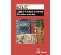 Apego y terapia narrativa. Un modelo integrador | Arlene Vetere