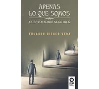 Apenas lo que somos (Crecimiento personal)