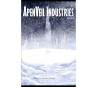 ApenVeil Industries: Book 3
