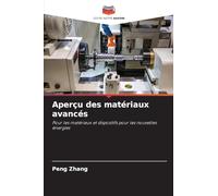 Aperçu des matériaux avancés: Pour les matériaux et dispositifs pour les nouvelles énergies