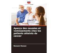Aperçu des nausées et vomissements chez les patients atteints de cancer