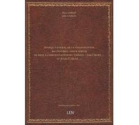Aperçu général de la colonisation de l'Algérie : pour servir de base à l'organisation du travail / p