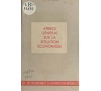 Aperçu Général Sur La Situation Économique Et Réorganisation Des Comit