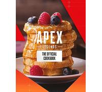 Apex Legends: The Official Cookbook