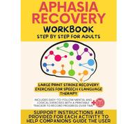 aphasia recovery workbook step by step for adults: large print stroke recovery exercises for speech and language therapy " includes easy - to - follow ... tracker to record progress over time "
