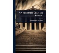 Aphorismen Über die Kunst...